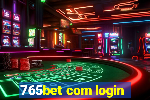 765bet com login